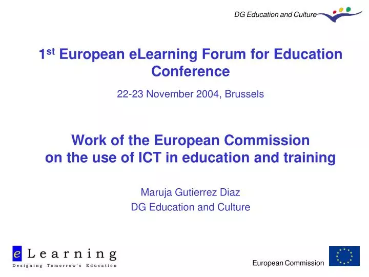 1 st european elearning forum for education conference 22 23 november 2004 brussels