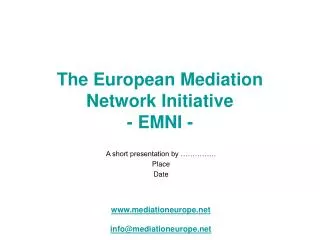 The European Mediation Network Initiative - EMNI -