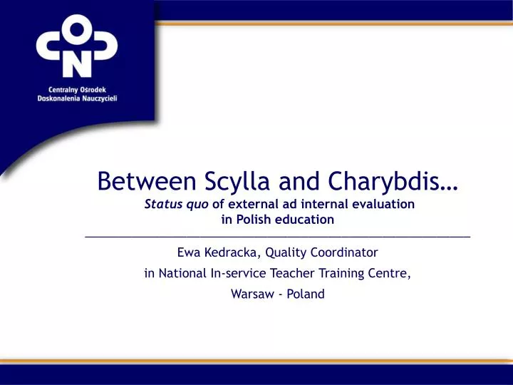 between scylla and charybdis status quo of external ad internal evaluation in polish education