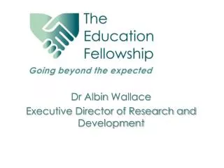 Dr Albin Wallace Executive Director of Research and Development