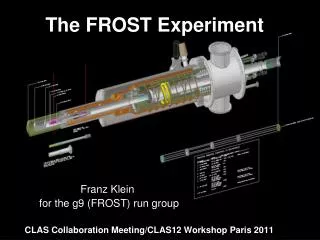 The FROST Experiment