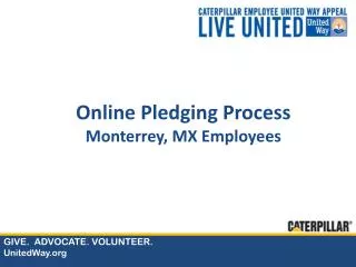 Online Pledging Process Monterrey, MX Employees