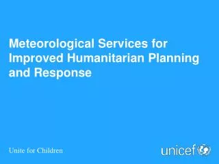 meteorological services for improved humanitarian planning and response