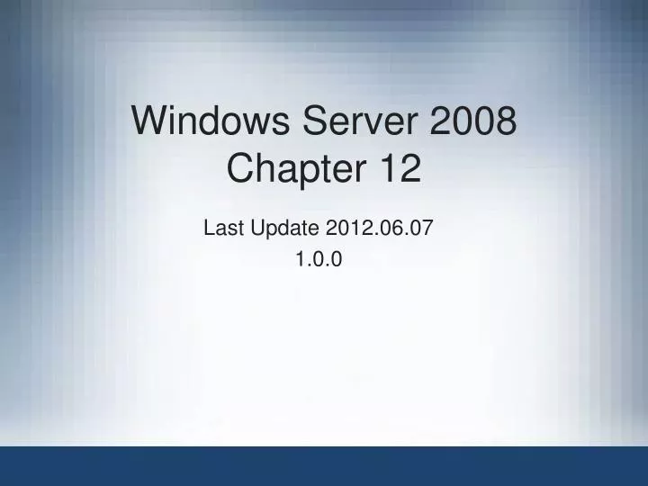 windows server 2008 chapter 12