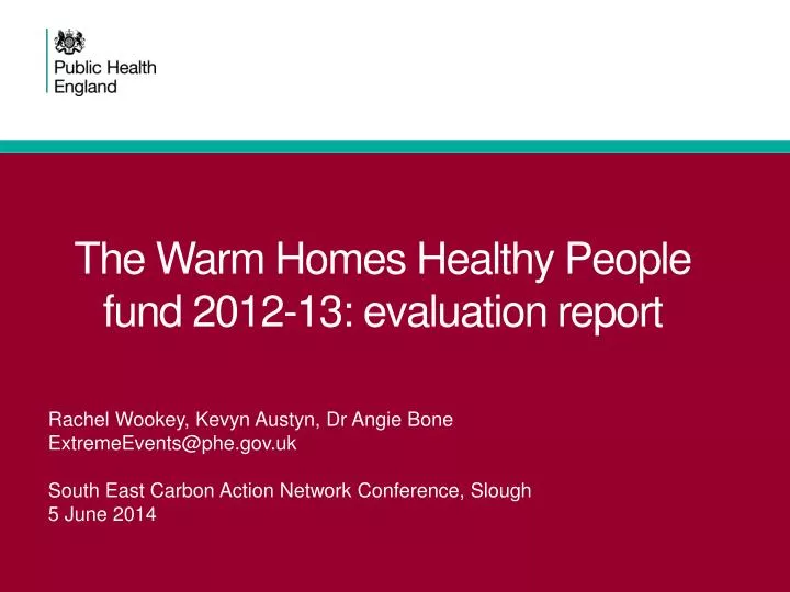 the warm homes healthy people fund 2012 13 evaluation report