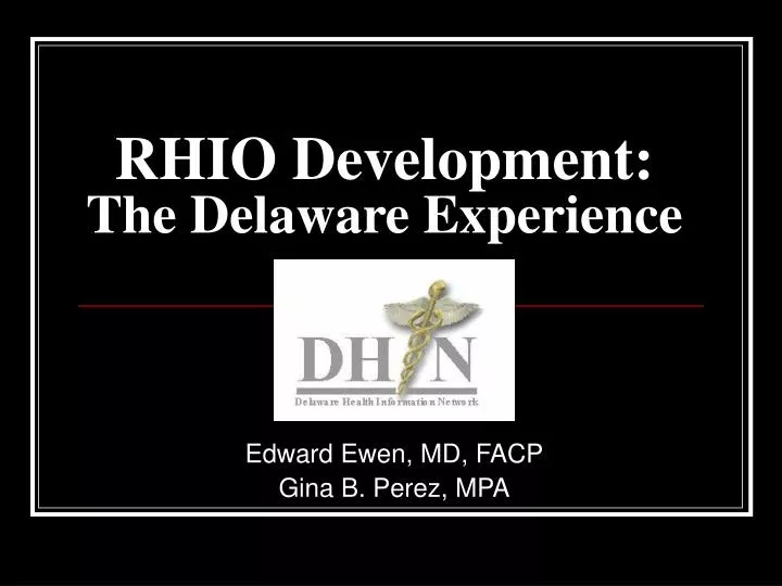 rhio development the delaware experience