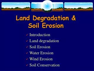 Land Degradation &amp; Soil Erosion