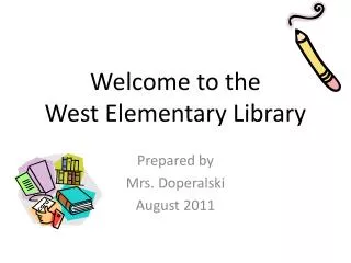 Welcome to the West Elementary Library