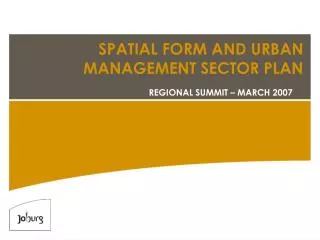 SPATIAL FORM AND URBAN MANAGEMENT SECTOR PLAN