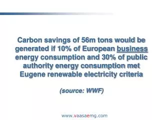 Wind Power Capacity in EU grew by 34% in 2002 (source: Ewea) and will continue,