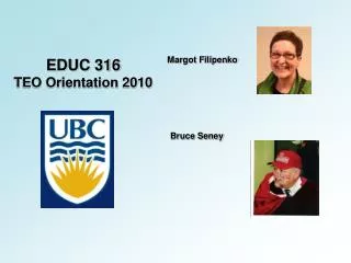 EDUC 316 TEO Orientation 2010