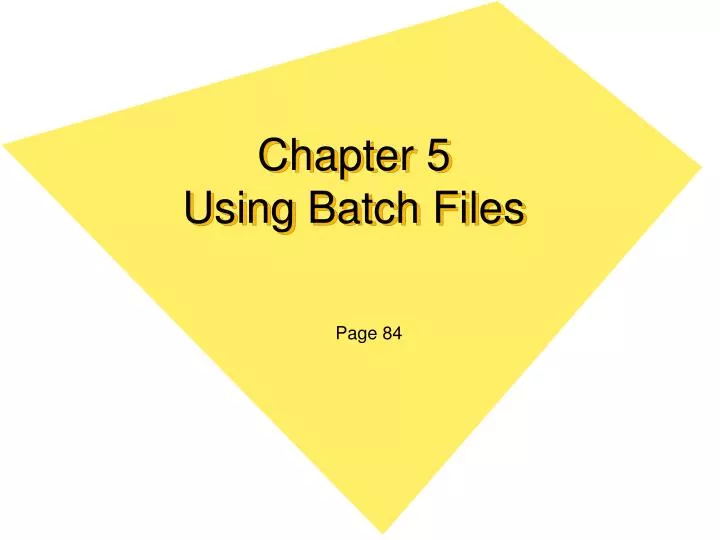 chapter 5 using batch files