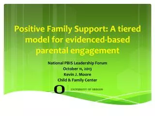 Positive Family Support: A tiered model for evidenced-based parental engagement