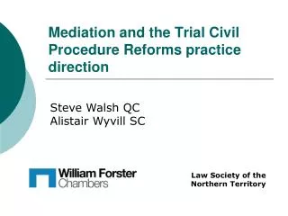 Mediation and the Trial Civil Procedure Reforms practice direction