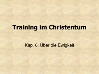 training im christentum