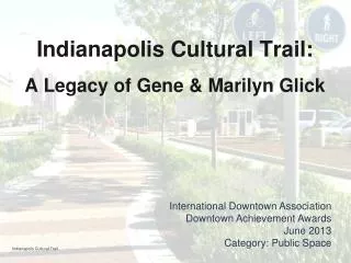 Indianapolis Cultural Trail: A Legacy of Gene &amp; Marilyn Glick