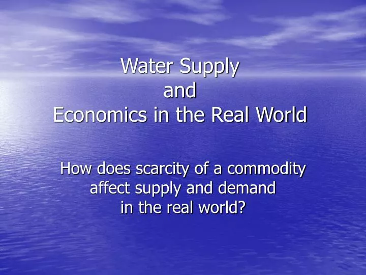 water supply and economics in the real world