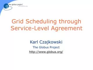 Grid Scheduling through Service-Level Agreement