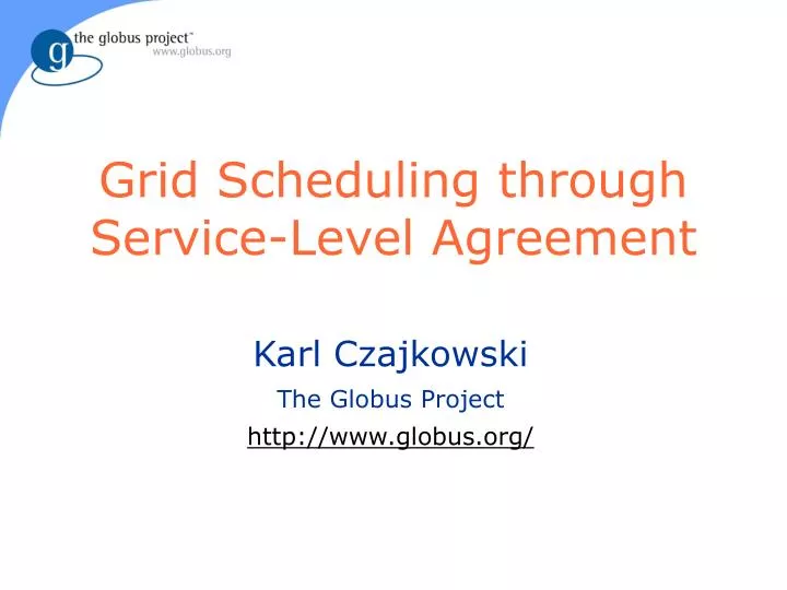 grid scheduling through service level agreement