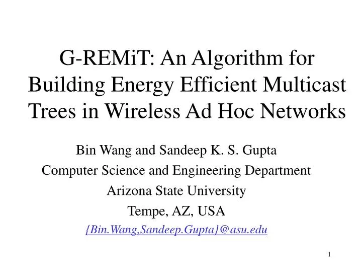 g remit an algorithm for building energy efficient multicast trees in wireless ad hoc networks