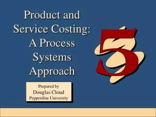 Product and Service Costing: A Process Systems Approach