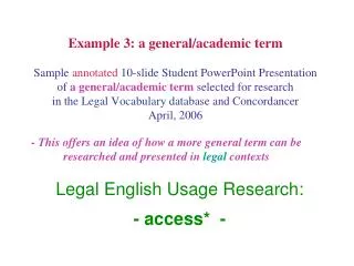 Legal English Usage Research: - access* -