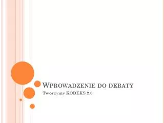 wprowadzenie do debaty