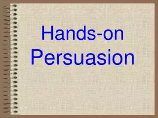 hands on persuasion
