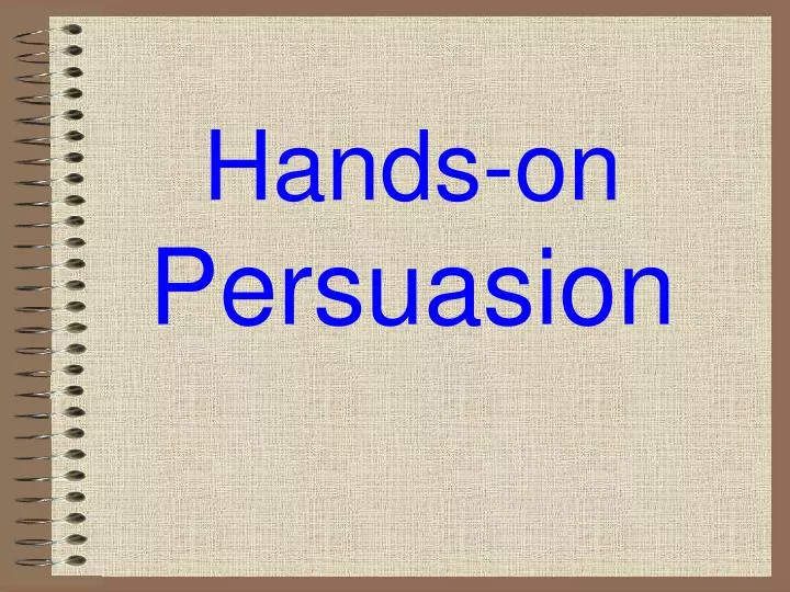 hands on persuasion