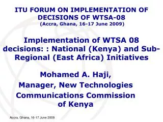 Mohamed A. Haji, Manager, New Technologies Communications Commission of Kenya