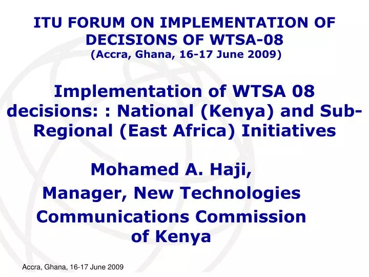 implementation of wtsa 08 decisions national kenya and sub regional east africa initiatives
