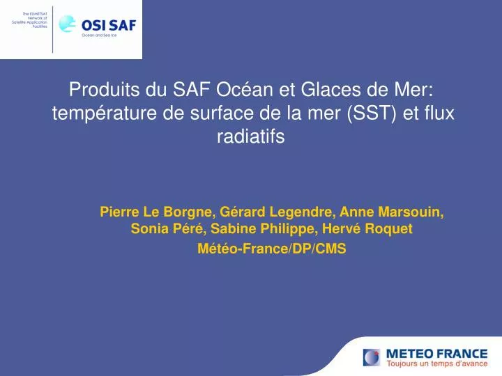 produits du saf oc an et glaces de mer temp rature de surface de la mer sst et flux radiatifs