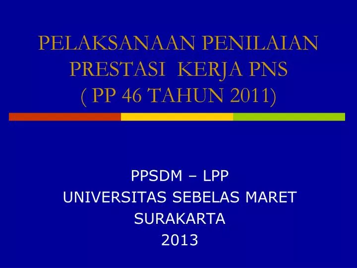 pelaksanaan penilaian prestasi kerja pns pp 46 tahun 2011
