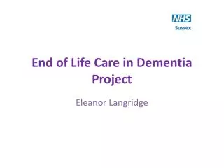 End of Life Care in Dementia Project