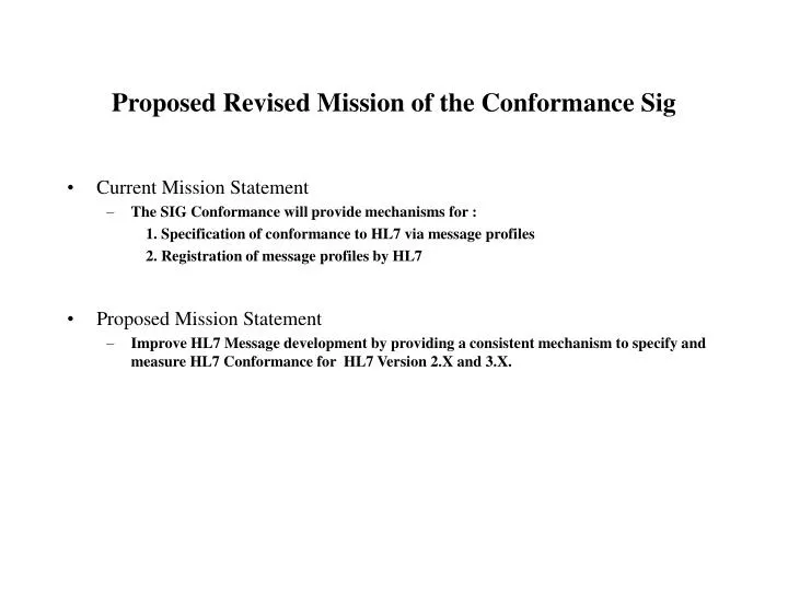 proposed revised mission of the conformance sig