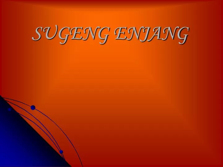 sugeng enjang