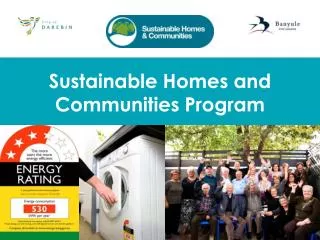 Sustainable Homes and Communities Program