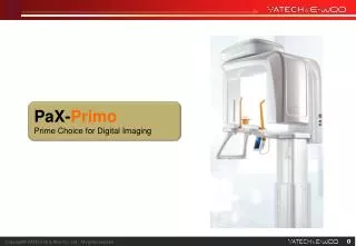 PaX- Primo Prime Choice for Digital Imaging