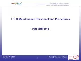 LCLS Maintenance Personnel and Procedures Paul Bellomo