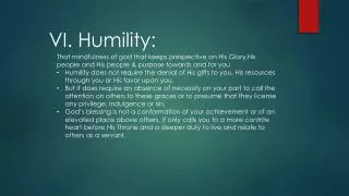 VI. Humility: