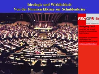 Ideologie und Wirklichkeit Von der Finanzarktkrise zur Schuldenkrise