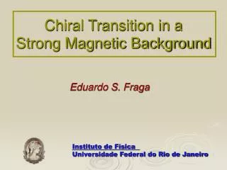 Chiral Transition in a Strong Magnetic Background