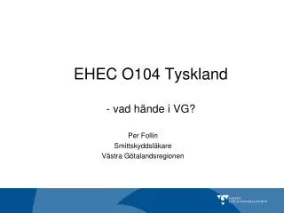 ehec o104 tyskland vad h nde i vg