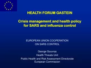 HEALTH FORUM GASTEIN Crisis management and health policy for SARS and influenza control