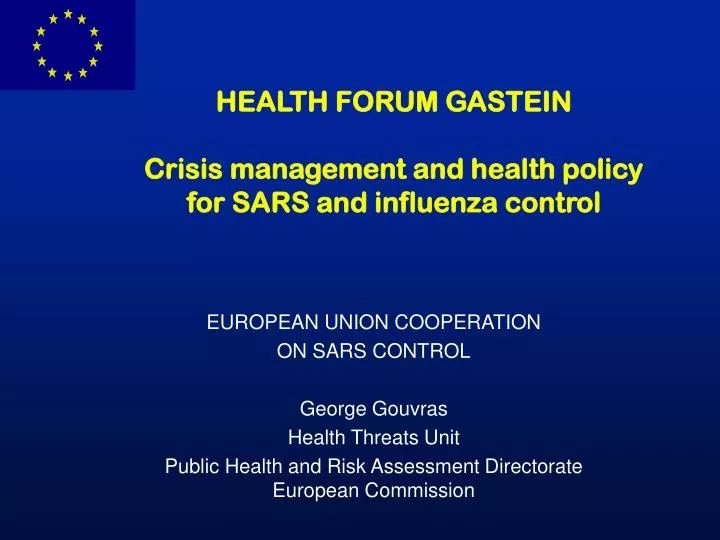 health forum gastein crisis management and health policy for sars and influenza control