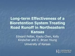Long-term Effectiveness of a Bioretention System Treating Road Runoff in Northeastern Kansas