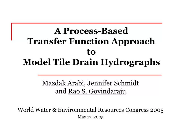 a process based transfer function approach to model tile drain hydrographs