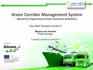 Green Corridor Management System - Based on Experiences from Concrete Activities -
