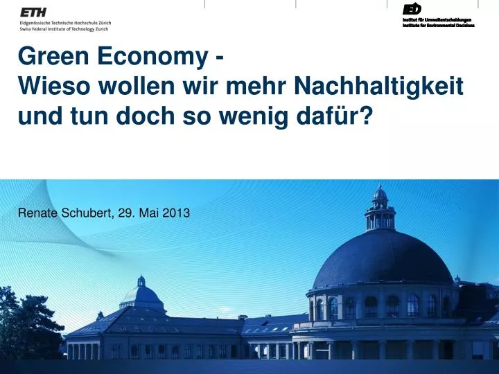 green economy wieso wollen wir mehr nachhaltigkeit und tun doch so wenig daf r