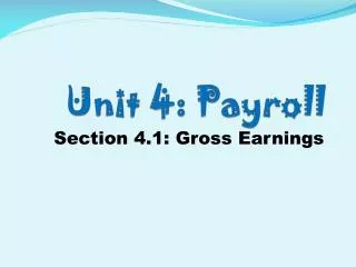 Unit 4: Payroll